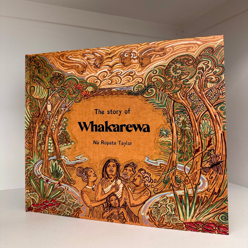 The Story of Whakarewa